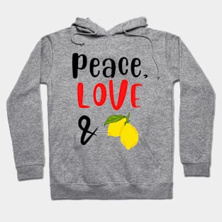 Peace Love and Lemons Hoodie